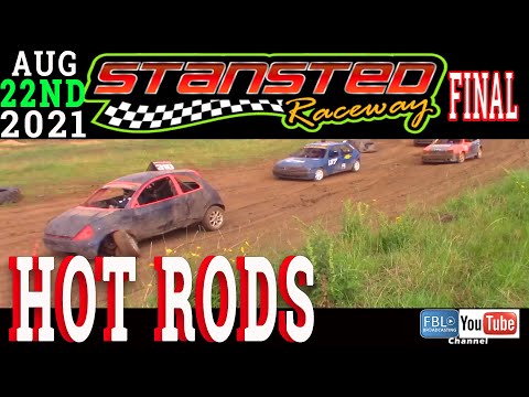 Stansted Raceway. HOT RODS. FINAL. 22ND AUGUST 2021. Stock car. Banger racing. Dirt Racing.
