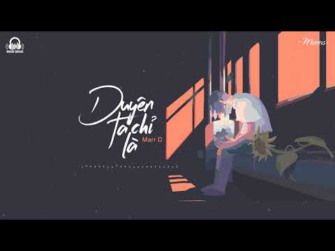 Duyên ta chỉ là - Marr D