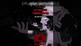 Ultimatum | Türkçe Cover #turkcedublaj #seslendirme #undertale #keşfet #animasyon