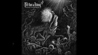 Fit For A King- Slave To Nothing (lyrics)