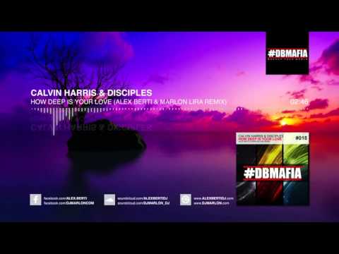 Calvin Harris & Disciples - How Deep Is Your Love (Alex Berti & Marlon Lira Remix)
