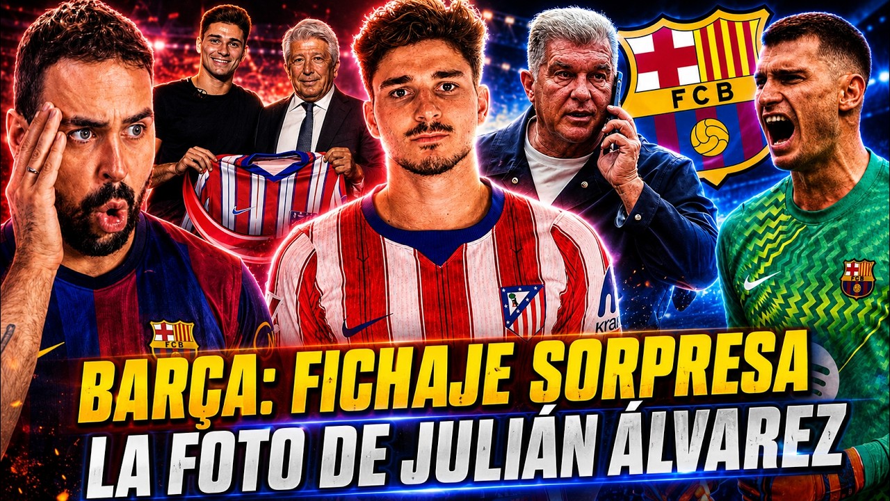 La BRUTAL FOTO OFICIAL de JULIÁN con el ATLETI - FICHAJE SORPRESA en el BARÇA ¡NUEVO PORTERO!
