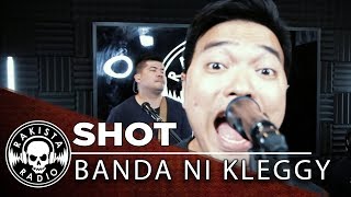 SHOT by Banda Ni Kleggy | Rakista Live EP150