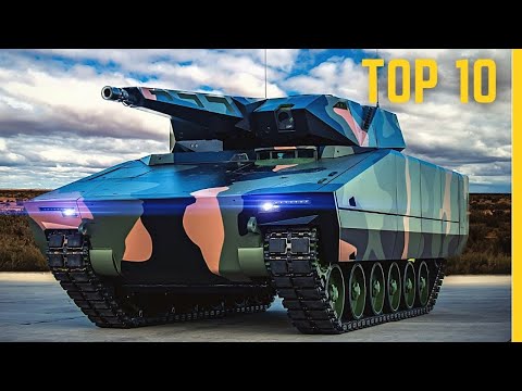 TOP 10 Most Advanced Infantry Fighting Vehicles - TOP 10 Best IFV in The World