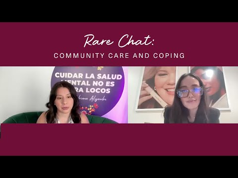 Rare Chat: Community Care & Coping with Adriana Alejandre