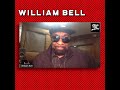 WILLIAM BELL on Gone in 30 Minutes - You might learn something!