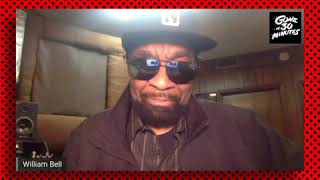 WILLIAM BELL on Gone in 30 Minutes - You might learn something!