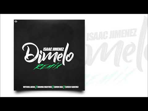 Dímelo Remix - Isaac Jimenez x MitchelAngel x Juanma Martinez x Airon Diaz x Sergio Sanchez