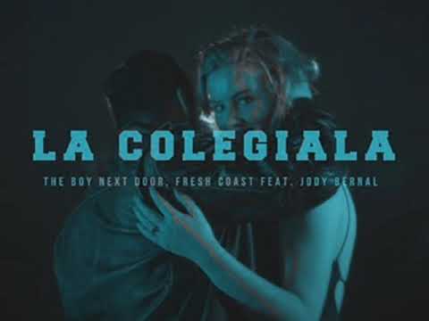 The Boy Next Door, Fresh Coast feat. Jody Bernal - La Colegiala ( Vinc Vega Version )
