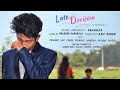 LATE _DICISION || DIFFERENT DREAMS || JAGTIAL