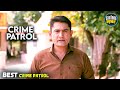 Mumbai Crime Crime Patrol Crime Show New Episode 2025 Real Crime Nayi Kahaniya