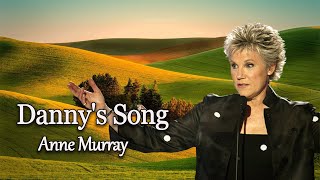 Danny&#39;s Song - Anne Murray (Lyrics) - Gospel Collection