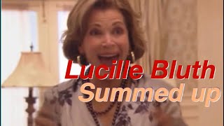 Lucille Bluth Summed Up