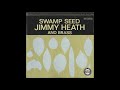 Jimmy Heath And Brass – Swamp Seed (1963)