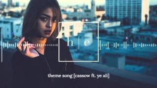 Cassow - Theme Song Ft. Ye Ali [Prod By. SAP]