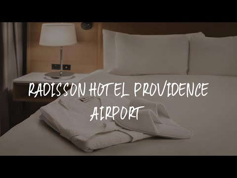 Radisson Hotel Providence Airport Review - Warwick , United States of America