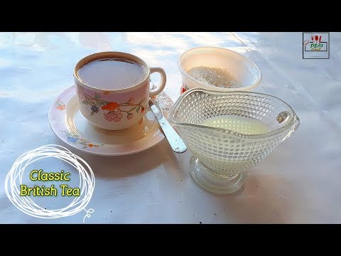 English Tea Authentic Recipe | Classic British Tea Recipe