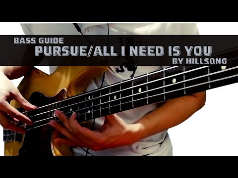 Pursue / All I Need Is You by Hillsong Young & Free (Bass Guide)