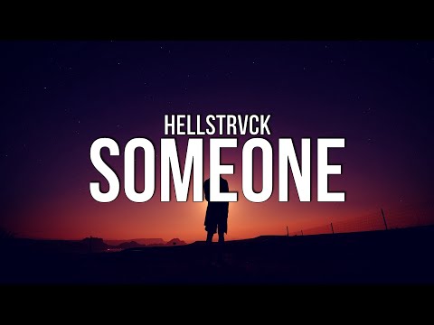 HELLSTRVCK - Someone (Lyrics)