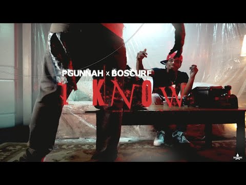 I Know - PGunnah x BosCurf