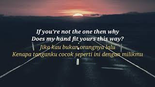 If you&#39;re not the one - Daniel Bedingfield - Lirik dan terjemahan