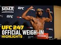 UFC 247 Official Weigh-In Highlights - MMA Fighting