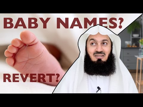 How to Choose a Good Name - Baby - Revert - Mufti Menk