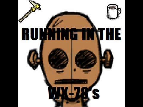 Running in the WX-78's