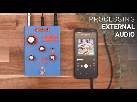Dreadbox KINEMATIC / Processing External Audio