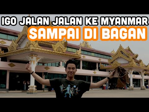 IGO JALAN JALAN KE  MYANMAR EPS 2, NAIK PESAWAT KECIL KE BAGAN, PAS SAMPE, DITAGIH 25 RIBU KYATS