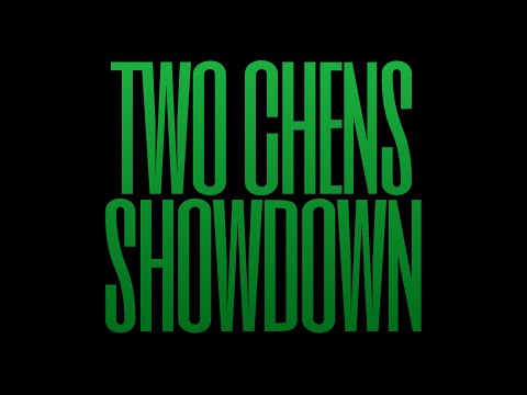 Two Chens Showdown