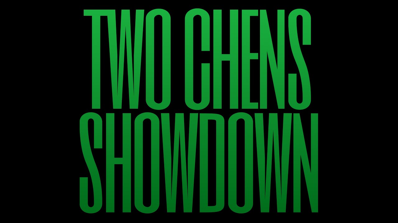 Two Chens Showdown