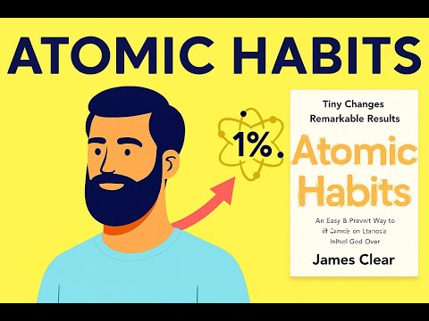 How to Get 1% Better Every Day | Atomic Habits summary (by James Clear)