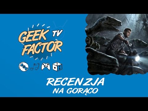 [ODC 61] NA GORĄCO recenzja filmu JURASSIC WORLD