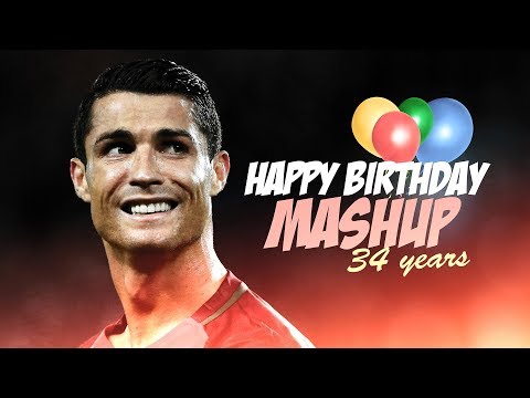 Cristiano Ronaldo - HAPPY BIRTHDAY MASHUP Nr.2