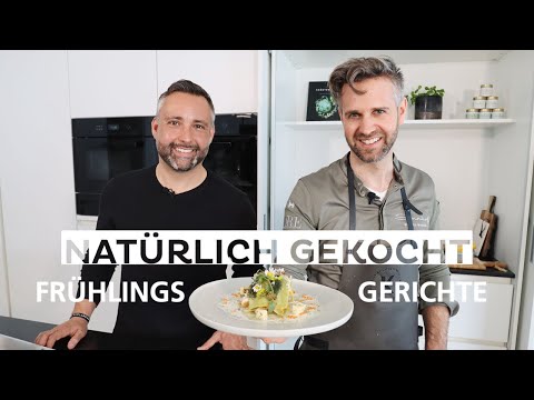 Frühlingsmenü - Frühkräuter in der Küche einsetzten - vom Gänseblümchen bis Bärlauch