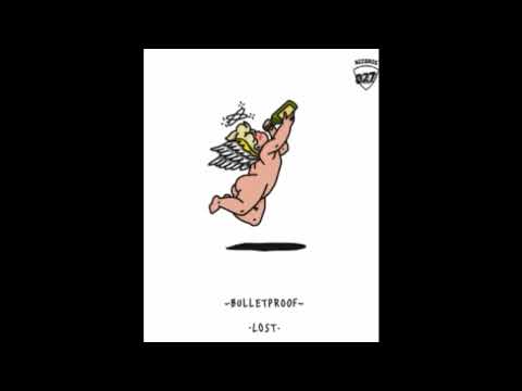 LOST - BULLETPROOF