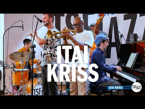 Itai Kriss "Drivin" en session TSFJAZZ !