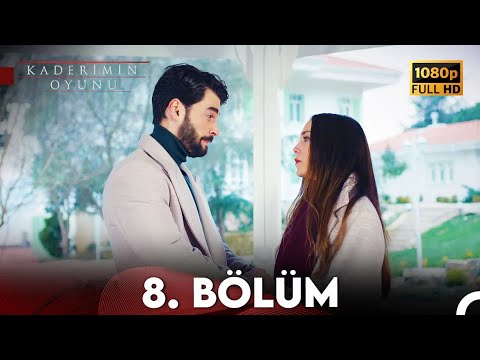 Kaderimin Oyunu 8. Bölüm Full HD