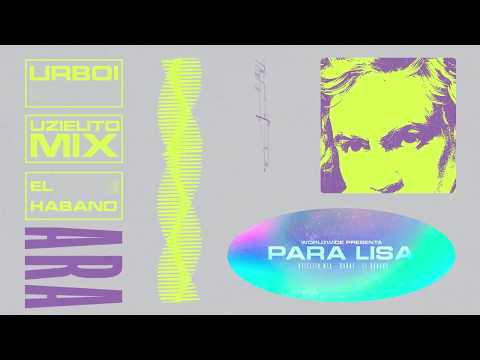 PARA LISA - UZIELITO MIX / URBOI / EL HABANO