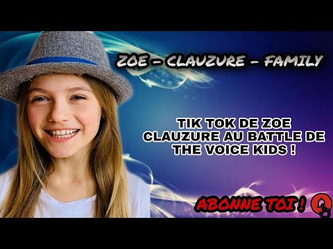 TIK TOK DE ZOE CLAUZURE AU BATTLE DE THE VOICE KIDS !
