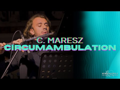 RESONANT BENDS | Yan Maresz – Circumambulation
