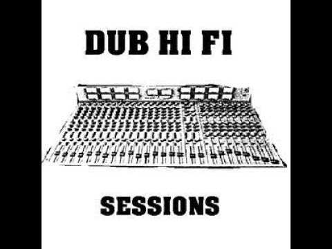 Dub Hi Fi Sessions 15