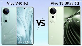 Vivo v40 5G vs Vivo T3 Ultra 5G Full Comparison Video| Camera, Processor, Storage, Display, Design..