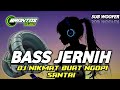 DJ NIKMAT BASS JERNIH NYA BUAT SANTAY NGOPI 2025 BRANTAS MUSIC