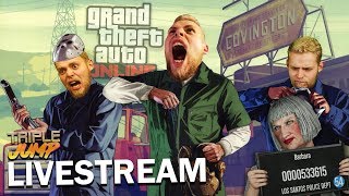 GTA Online: BABS BREAKS OUT | TripleJump Live