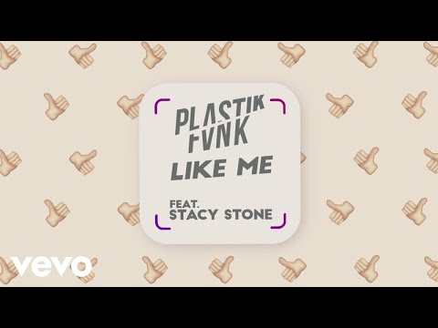 Plastik Funk - Like Me (Official Lyric Video) ft. Stacy Stone