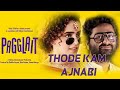 Thode Kam Ajnabi Arijit Singh Pagglait Himani Kapoor Official ArijitSingh