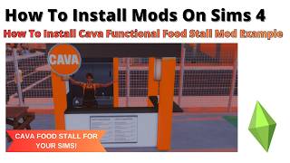 How To Install Cava Functional Food Stall Mod For Sims 4 | 2026