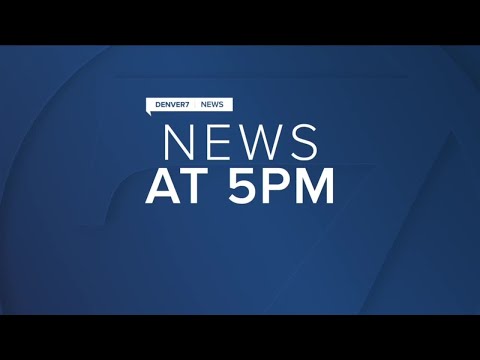 Denver7 News at 5PM Friday, Aug. 27, 2021